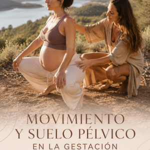 MOVIMIENTO Y SUELO PÉLVICO EN LA GESTACIÓN